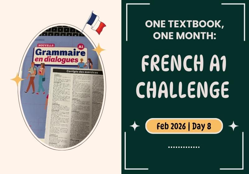 French A1 Challenge Day 8: Officially in Review Mode
